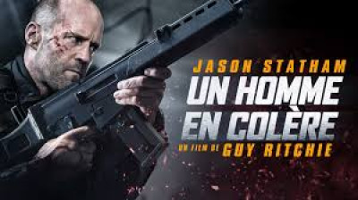 Un homme en colère (2021)